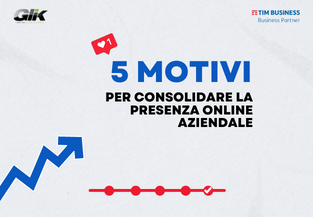 5 motivi per consolidare la presenza online della tua attività