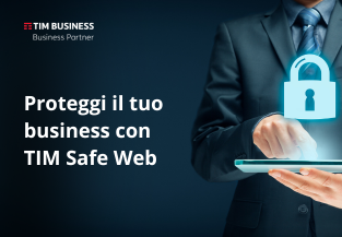 TIM Safe Web: soluzione per proteggere il business